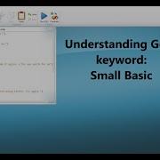 Understanding Goto Keyword Small Basic