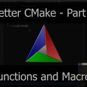Better CMake Part 2 Functions And Macros