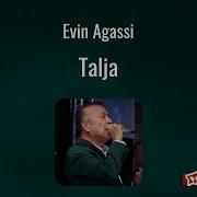 Evin Agassi Talja Assyrian Lyrics And English Transliteration