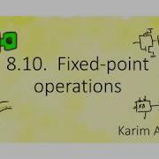 8 10 Fixed Point Operations