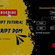 JavaScript DOM Tutorial GetElementByID Document Object Model JavaScript Full Tutorial Coding