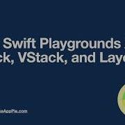 Make Swift Playground Apps HStack VStack And Layout