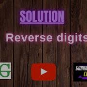 Reverse Digits GFG Coding 100 Test Cases Passed Gorakhcodes