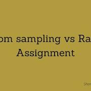 Short Introduction To Random Sampling Vs Random Assignment SHORTS
