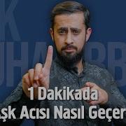 1 Dakikada Aşk Acısı Nasıl Geçer Mehmet Yıldız Hayalhanem