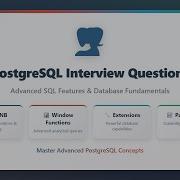 PostgreSQL Interview Questions JSONB Window Functions Advanced SQL Features Tutorial