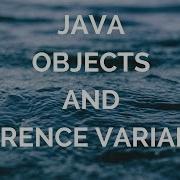 Java Objects And Reference Variables In Detail Manohar Academy