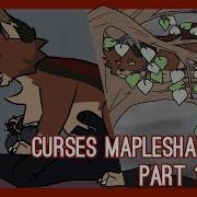 Curses Mapleshade Warriors MAP Parts 12 20