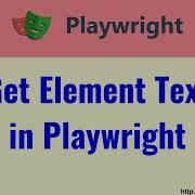 24 Get Element Text In Playwright Java