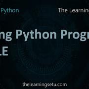Writing Python Program In IDLE Hindi The Learning Setu