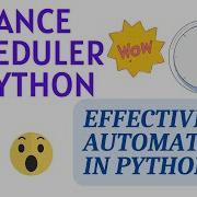 Python Automation Advance Job Scheduler Scheduling Jobs Effectively