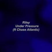 Riley Ft Chase Atlantic Under Pressure Legendado Tradução
