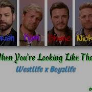 Westlife X Boyzlife When You Re Looking Like That Color Coded Lyrics What If They Were Collabs