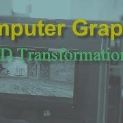 Computer Graphics 3 1 2D Transformations