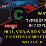 46 Types Of Pointers In C Explained Null Void Wild Dangling Pointers Complete Guide With CODE