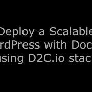 Deploy A Scalable Wordpress Stack With Docker On Any Cloud In Few Clicks