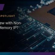 What S New With Non Volatile Memory NVM IP Synopsys