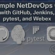 Simple NetDevOps CI With GitHub Jenkins Pytest And Webex