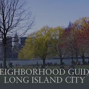 Long Island City The Ultimate Hunter S Point Neighborhood Guide