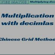 Multiplying With Decimals GCSE Maths Tutorial Lesson Chinese Grid Method