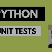 Python Unit Tests Python For Beginners Python Tutorial 17