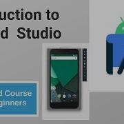 Tutorial 1 Introduction To Android Studio Android Course For Beginners