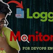 Monitoring And Logging For DevOps Engineers Production Best Practices