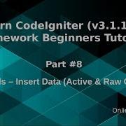 Learn CodeIgniter V3 1 10 Framework Beginners Tutorial 8 Insert Data Into Table In Active Raw