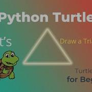 Python Turtle Let S Draw A Triangle Turtle Graphics For Beginners