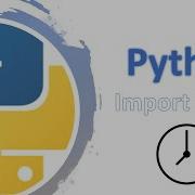 Python Programming Import Time Function In Python
