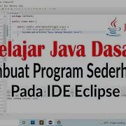 Belajar Program Sederhana Dengan IDE Eclipse
