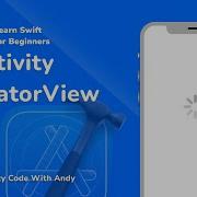 49 UIActivityIndicatorView In Swift Learn Swift For Beginners