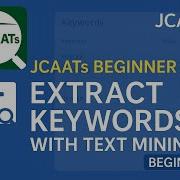 JCAATs Beginner 11 Extract Keywords With Text Mining