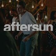 Aftersun Under Pressure