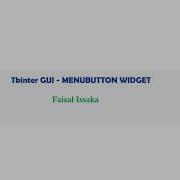 Tkinter GUI Menubutton And Menu Widget