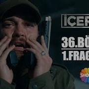 İçerde 36 Bölüm 1 Fragman