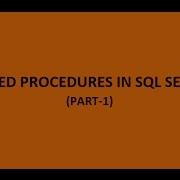 STORED PROCEDURE IN SQL SERVER Part1