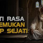 HAKIKAT MATI RASA TERHADAP DUNIA MAKA AKAN MENEMUKAN HIDUP YANG SEJATI INSPIRATIF JALALUDIN RUMI