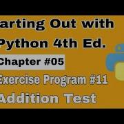 Starting Out With Python Chapter 5 Exercise Program 11 Addition Test Python Quiz Program