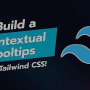 Create Stunning Contextual Tooltips With Tailwind CSS