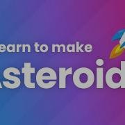 How To Make Asteroids In Unity Complete Tutorial