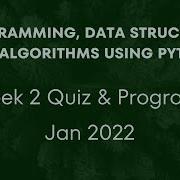 Programming Data Structures And Algorithms Using Python Week 2 Quiz Programs Jan 2022 NPTEL