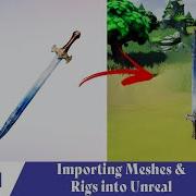 CSM Importing Static Meshes And Rigged Characters Into Unreal