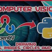 OpenCV Python Tutorial 4 Drawing Lines Images Circles Text
