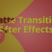 After Effects How To Use Matte Transitions Tutorial