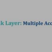 ICN 5 3 1 Multiple Access Protocols