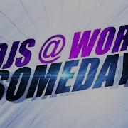 DJs Work Someday Vocal Radio Edit 2001
