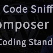 PHP Code Sniffer Composer WordPress Coding Standards