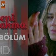 Beni Bırakma 191 Bölüm