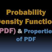Probability Density Function PDF Properties Of PDF Random Variables And Probability Distribution